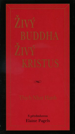 Živý Buddha, živý Kristus - Kliknutím na obrázek zavřete