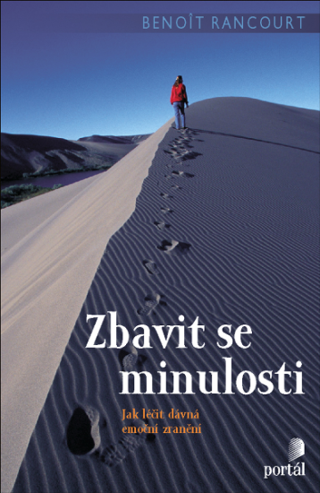 Zbavit se minulosti - Benoit Rancourt - Kliknutím na obrázek zavřete