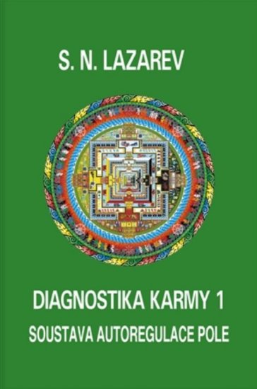 Diagnostika karmy 1 (Soustava autoregulace pole) - S.N.Lazarev - Kliknutím na obrázek zavřete