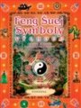 Feng Šuej Symboly Východu - Christine M. Bradler