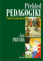 Přehled pedagogiky - Jan Průcha