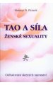 Tao a síla ženské sexuality - M.D.Piontek