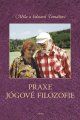 Praxe jógové filozofie - DOPRODEJ (snížená kvalita)