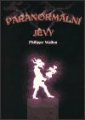 Paranormální jevy - Philippe Wallon