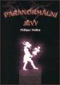 Paranormální jevy - Philippe Wallon