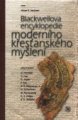 Blackwellova encyklop. moderního křesťanského myšlení