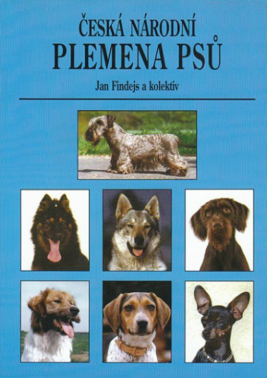 Česká národní plemena psů - Jan Findejs a kol. - Kliknutím na obrázek zavřete
