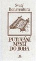 Putování mysli do Boha - Svatý Bonaventura