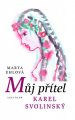 Můj přítel Karel Svolinský - Marta Ehlová