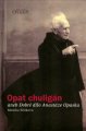 Opat chuligán aneb Dobré dílo Anastáze Opaska - Monika Elšíková