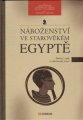 Náboženství ve starověkém Egyptě - J. Baines, L. Lesko a D. Silv