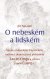 O nebeském a lidském (Tao-te-ťing a výbor z knihy Čuang-ć)