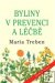 Byliny v prevenci a léčbě - Maria Treben