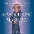 CD Masopustní maškary - audiokniha - Vlastimil Vondruška