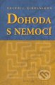 Dohoda s nemocí (Kniha první) - V.Sinelnikov