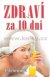 Zdraví za 10 dní. Intenzivní detoxikace - L.Kentonová