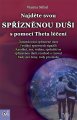 Najděte svou spřízněnou duši s pomocí Theta léčení - Vianna Stib