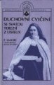 Duchovní cvičení se svatou Terezií z Lisieux - P. Liagre