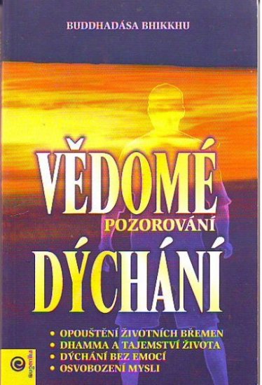 Vědomé pozorování dýchání - Buddhadása Bhikkhu - Kliknutím na obrázek zavřete