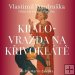 CD Královražda na Křivoklátě, Vlastimil Vondruška