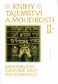 Knihy tajemství a moudrosti II - Mimobiblické židovské spisy