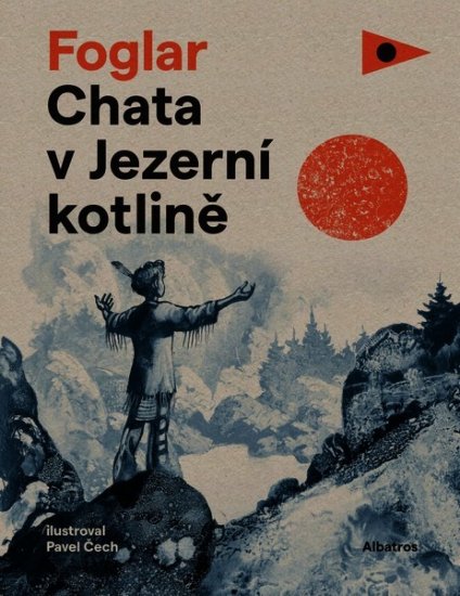 Chata v jezerní kotlině - Jaroslav Foglar - Kliknutím na obrázek zavřete