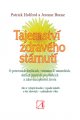 Tajemství zdravého stárnutí - Patrick Holford, Jerome Burne