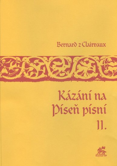 Kázání na Píseň písní II. - Bernard z Clairvaux - Kliknutím na obrázek zavřete