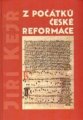 Z počátků české reformace - Jiří Kejř