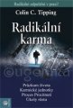 Radikální karma - Colin C.Tipping