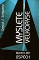 Myslete velkoryse - David J. Schwartz