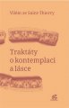 Traktáty o kontemplaci a lásce, Vilém ze Saint-Thierry