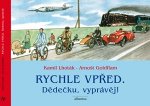 Rychle vpřed: Dědečku vyprávěj - Arnošt Goldflam, Kamil Lhoták