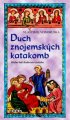 Duch znojemských katakomb - Vlastimil Vondruška