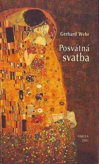 Posvátná svatba - Gerhard Wehr - Kliknutím na obrázek zavřete
