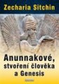 Anunnakové, stvoření člověka a genesis - Zecharia Sitchin