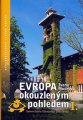 Evropa okouzleným pohledem I - Ivana Mudrová