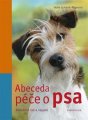 Abeceda péče o psa - Heike Schmidt-Rögerová