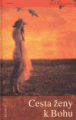 Cesta ženy k Bohu - Joan Borysenko