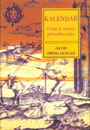 Kalendář - cesta k určení přesného roku - David Duncan - Kliknutím na obrázek zavřete