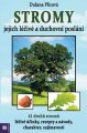 Dušana Plicová - Stromy a jejich léčivé a duchovní poslání