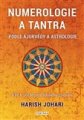 Numerologie a tantra podle ájurvédy astrologie - Harish Johari