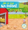 Jak to žije na farmě (prostorové leporelo)
