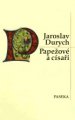 Papežové a císaři - Jaroslav Durych