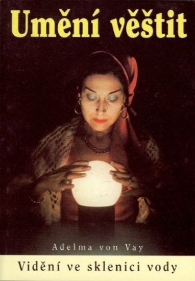 Umění věštit - Adelma von Vay - Kliknutím na obrázek zavřete