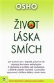 Život, láska, smích - Osho