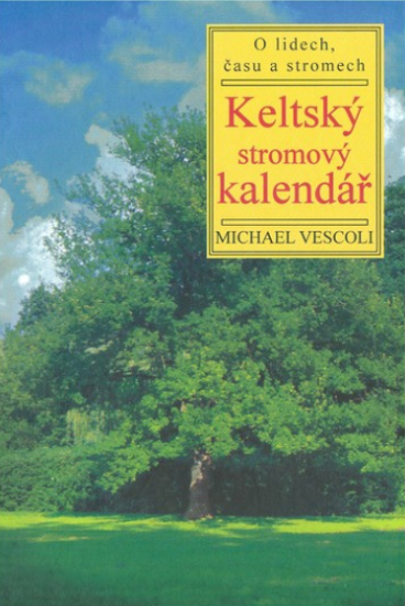 Keltský stromový kalendář - Michael Vescoli - Kliknutím na obrázek zavřete