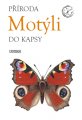 Motýli Příroda do kapsy - Eva Horová