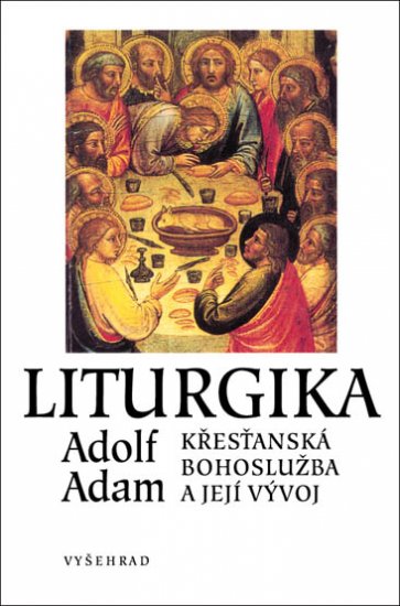 Liturgika - Adolf Adam - Kliknutím na obrázek zavřete