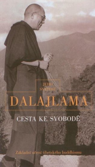 Cesta ke svobodě - dalajlama - Kliknutím na obrázek zavřete